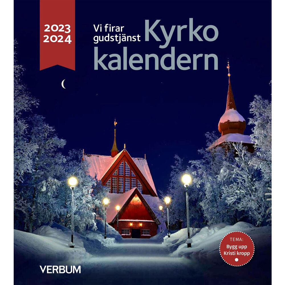 Verbum AB Kyrkokalendern 2023-2024. Bygg upp Kristi kropp (bok, danskt band)