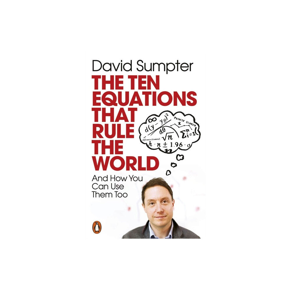 David Sumpter Ten Equations that Rule the World - And How You Can Use Them Too (pocket, eng)