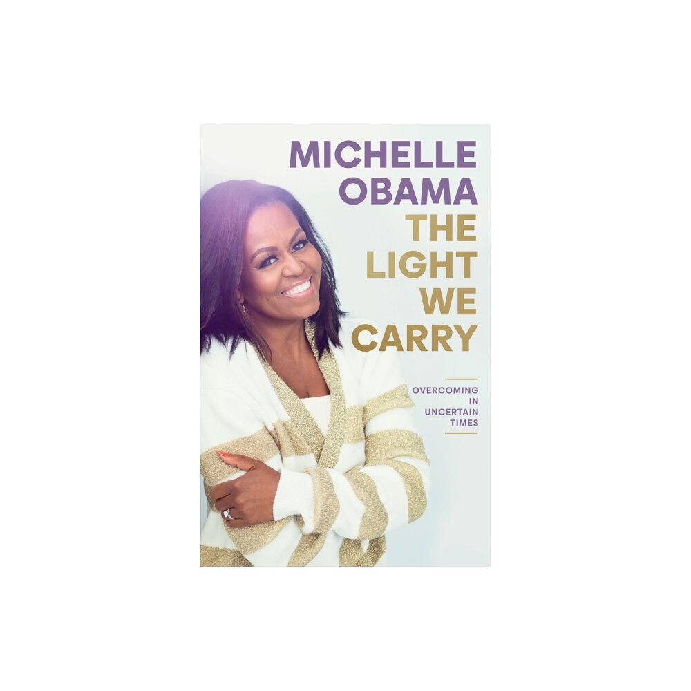 Michelle Obama The Light We Carry (inbunden, eng)