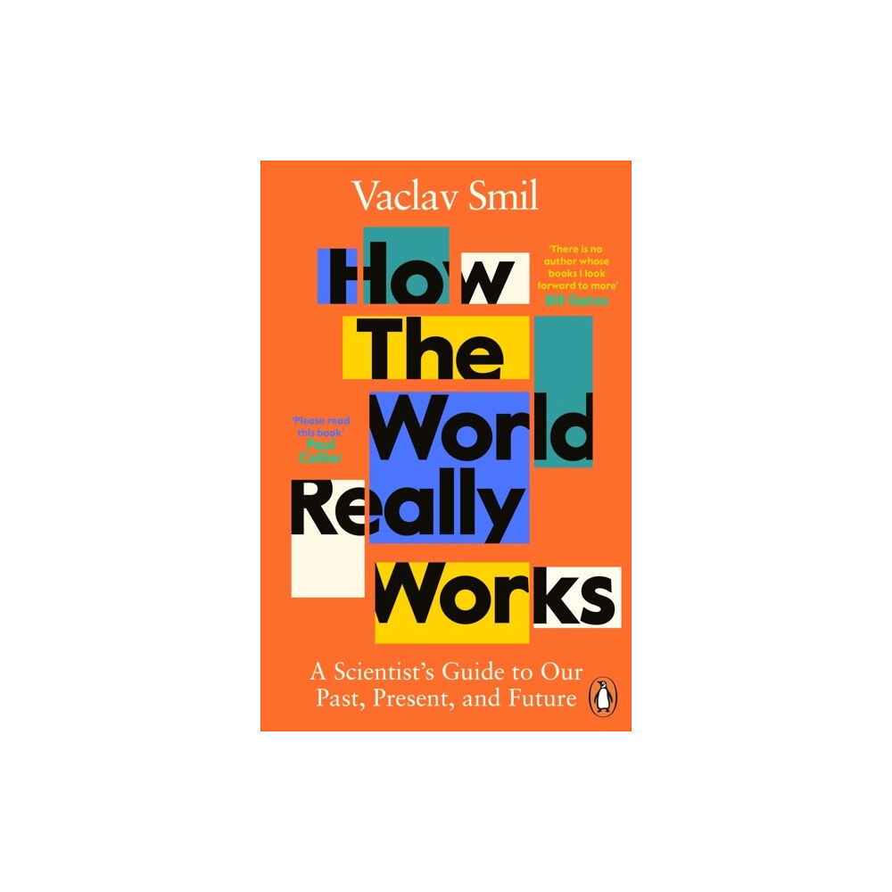 Vaclav Smil How the World Really Works - A Scientist's Guide to Our Past, Present and F (pocket, eng)