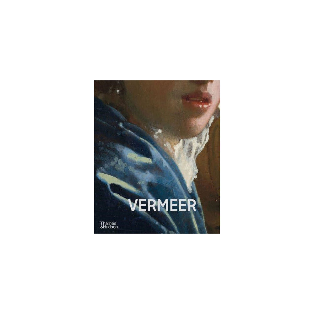 Thames & Hudson Ltd. Vermeer - The Rijksmuseum's major exhibition catalogue (inbunden, eng)