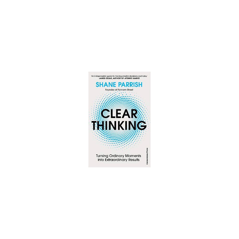 Shane Parrish Clear Thinking (häftad, eng)