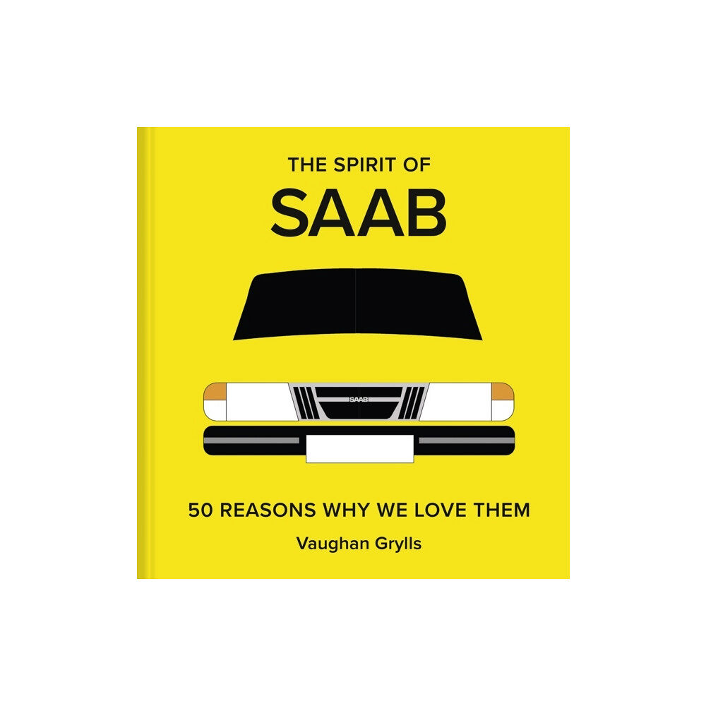 Vaughan Grylls The Spirit of Saab (inbunden, eng)