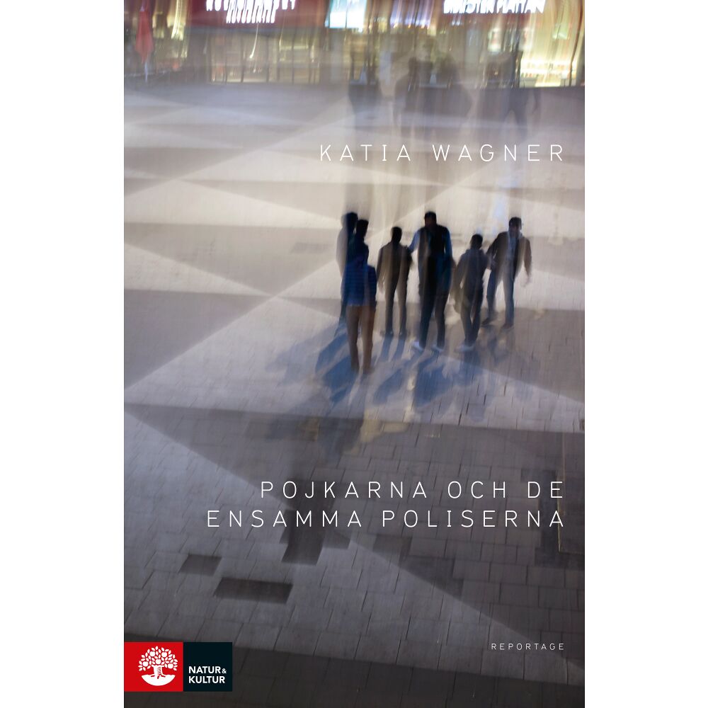 Katia Wagner Pojkarna och de ensamma poliserna (inbunden)