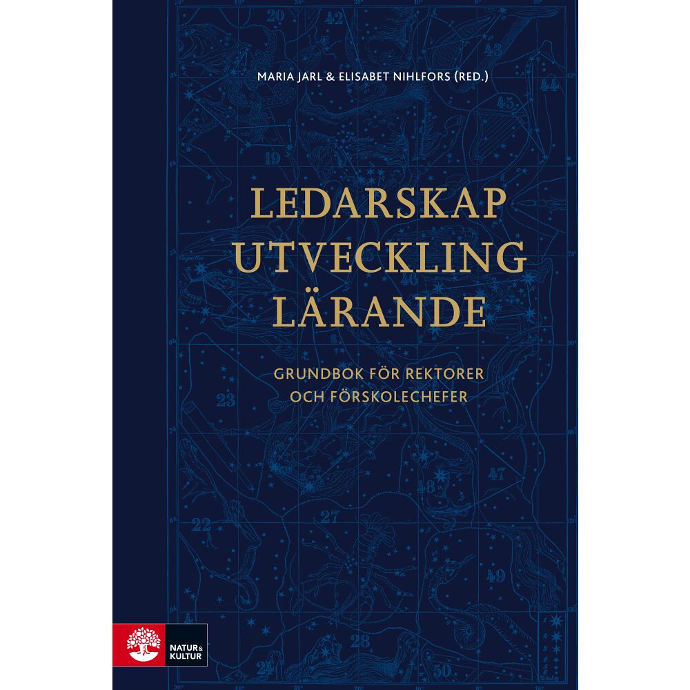 Natur & Kultur Akademisk Ledarskap, utveckling, lärande : grundbok för rektorer och förskolechefer (bok, flexband)