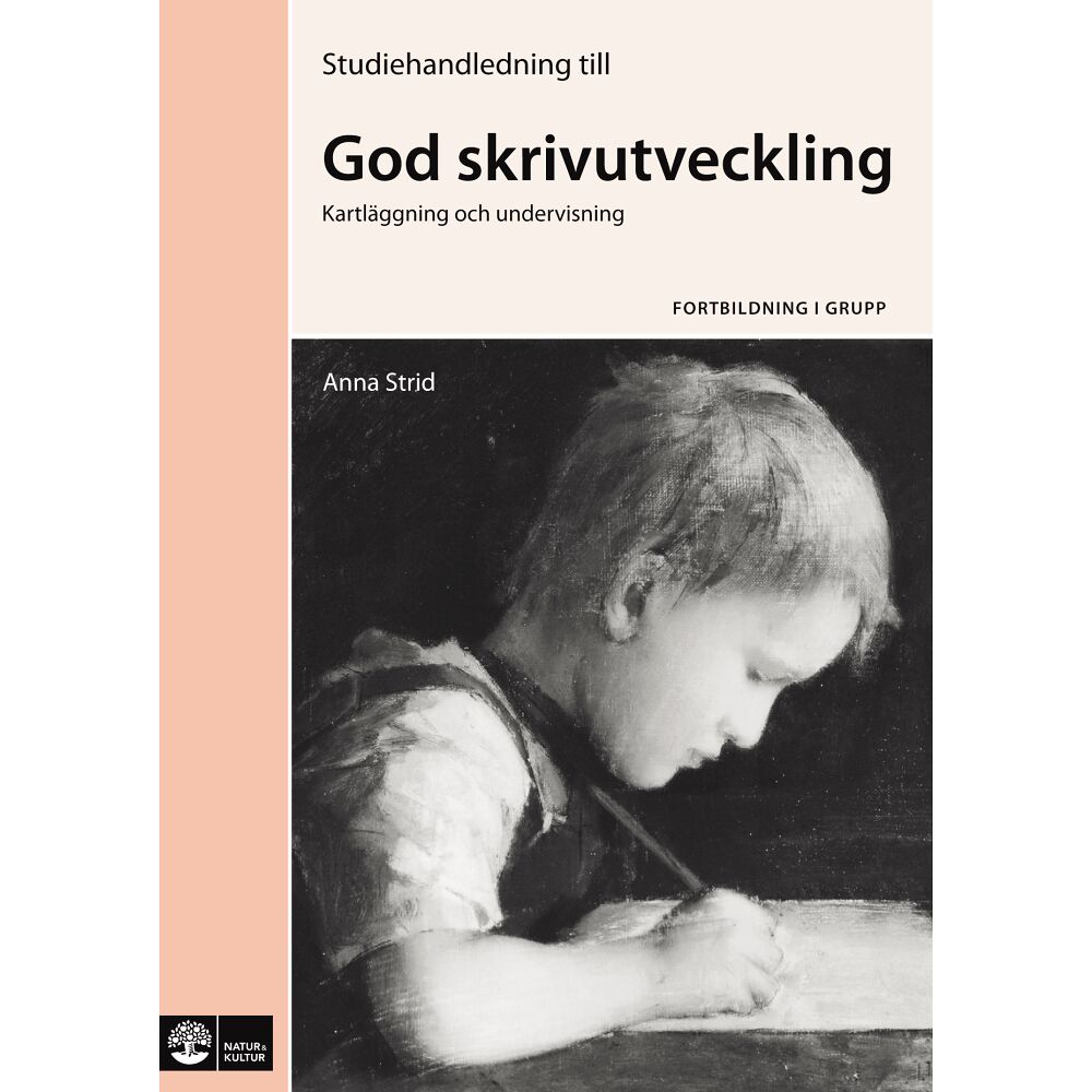 Anna Strid God skrivutveckling Studiehandledning (häftad)