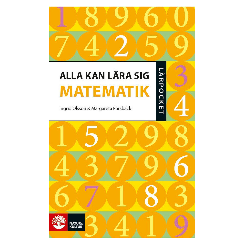 Ingrid Olsson Alla kan lära sig matematik (häftad)