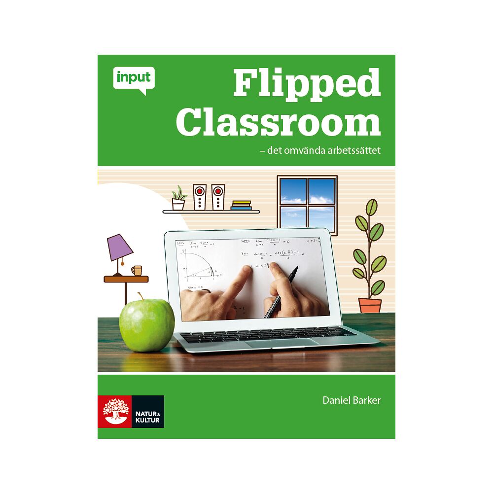 Daniel Barker Flipped Classroom : det omvända arbetssättet (inbunden)