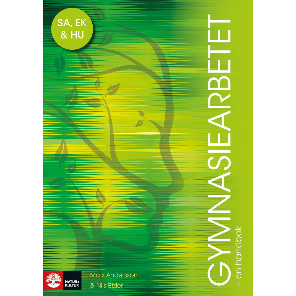 Mats Andersson Gymnasiearbetet - en handbok : För samhällsvetenskapsprogrammet, humanistiska programmet och ekonomiprogrammet (häftad)