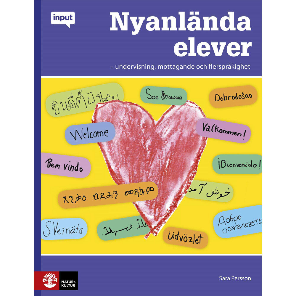 Sara Persson Nyanlända elever : undervisning, mottagande och flerspråkighet (häftad)