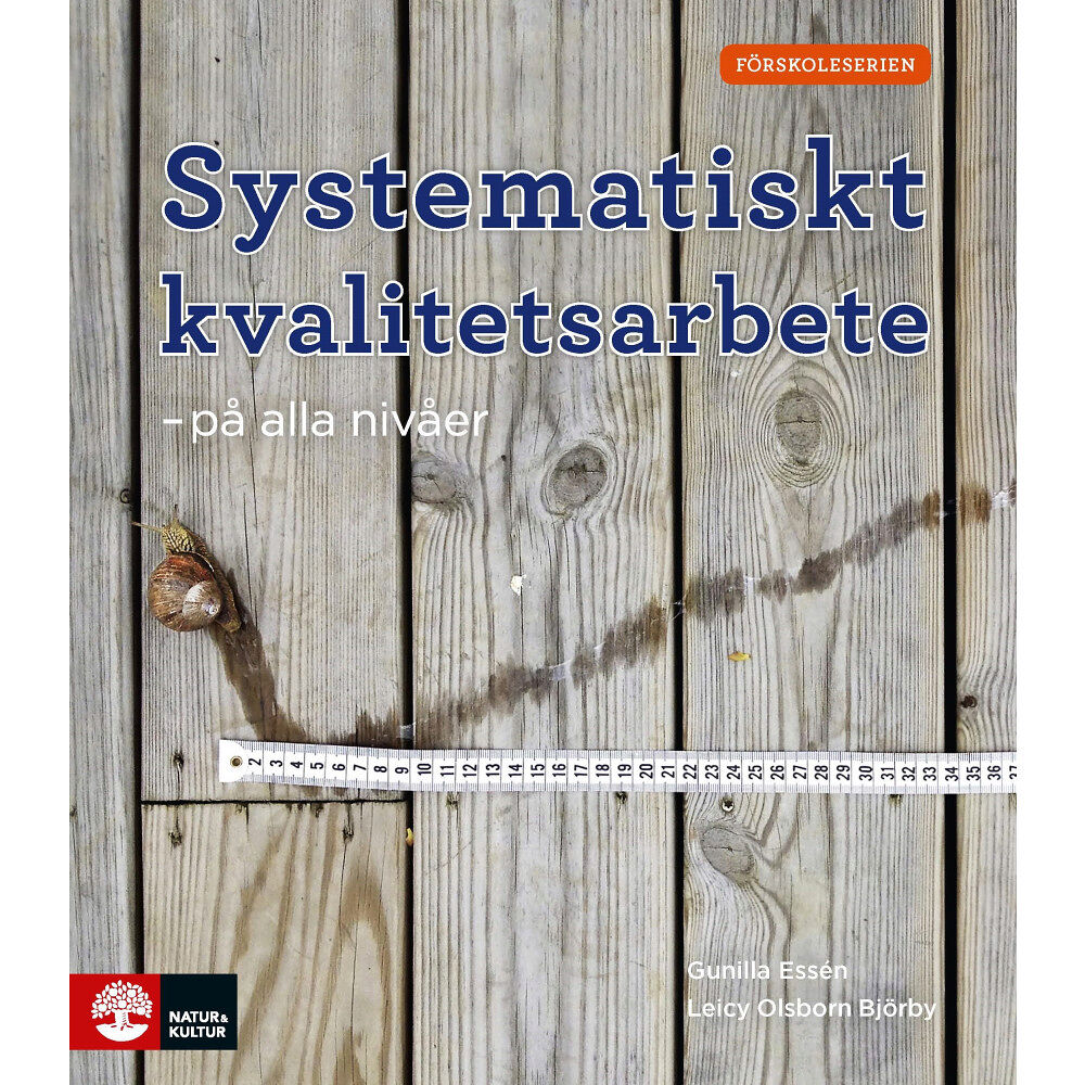 Gunilla Essén Systematiskt kvalitetsarbete - på alla nivåer (häftad)