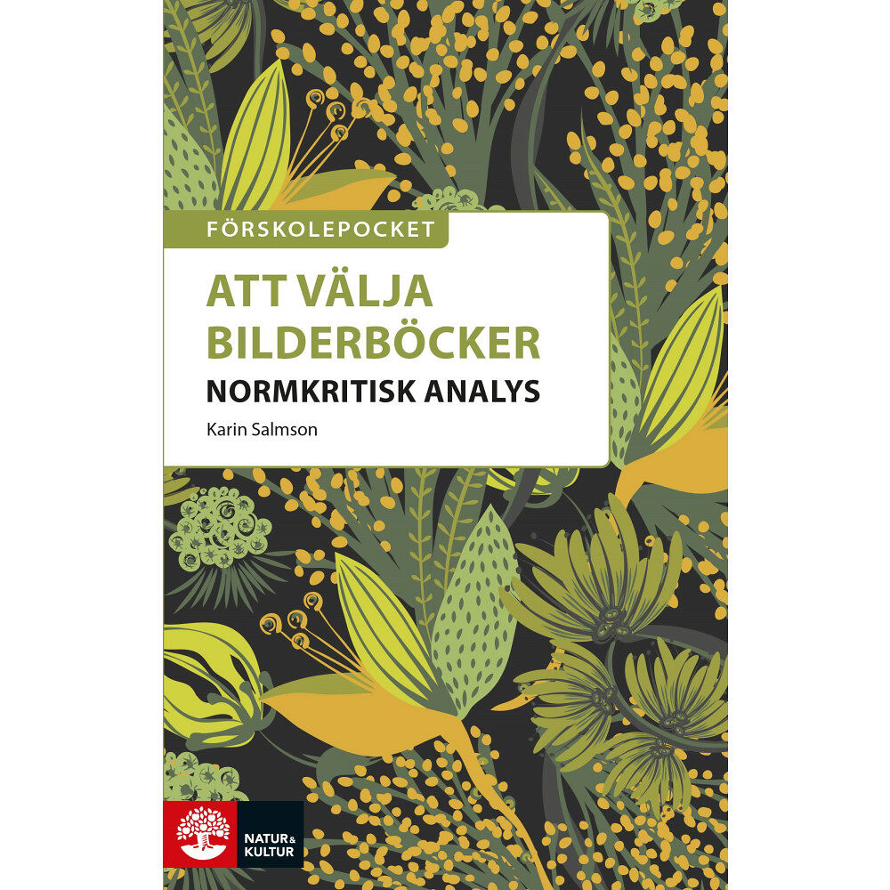 Karin Salmson Förskolepocket Att välja bilderböcker : Normkritisk analys (häftad)