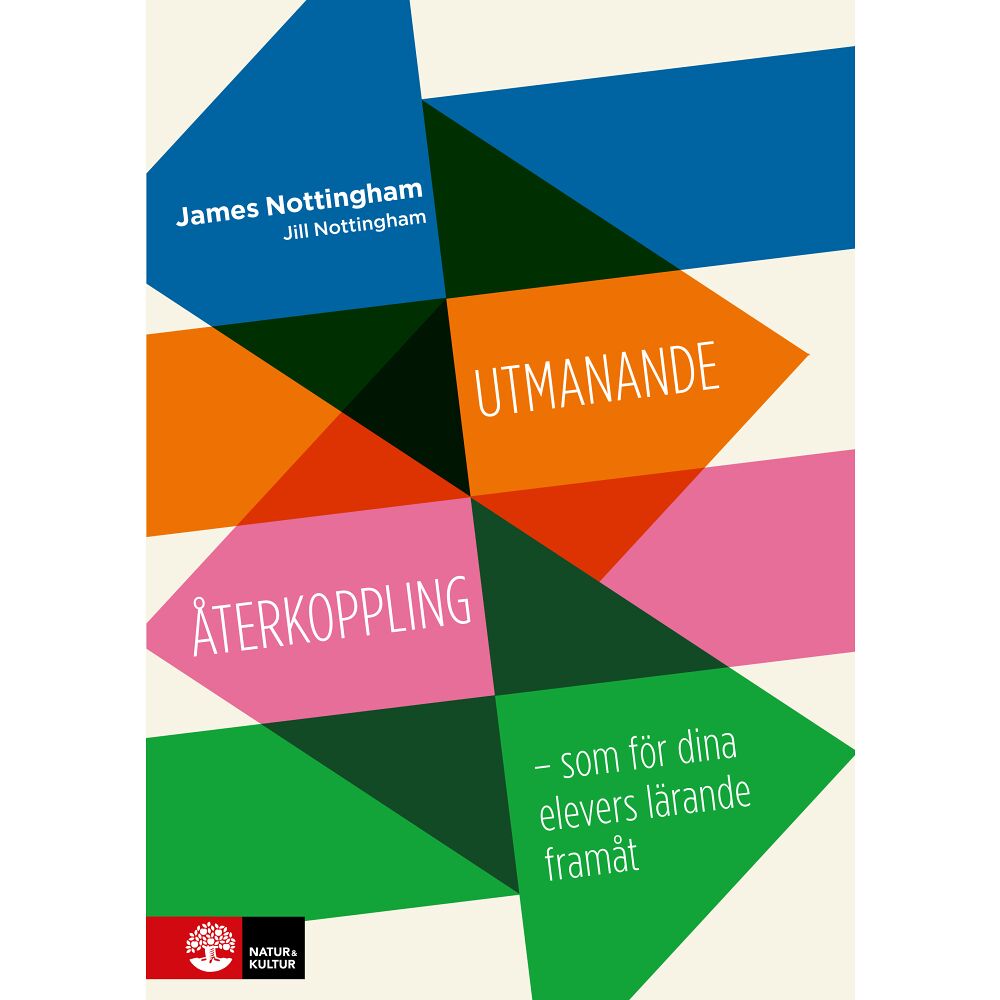 James Nottingham Utmanande återkoppling : som för dina elevers lärande framåt (bok, danskt band)