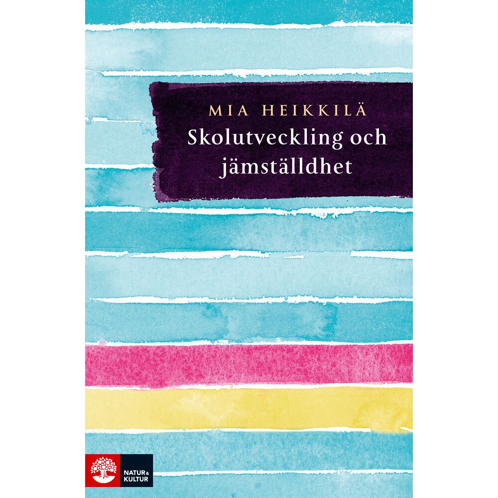 Mia Heikkilä Skolutveckling och jämställdhet (häftad)