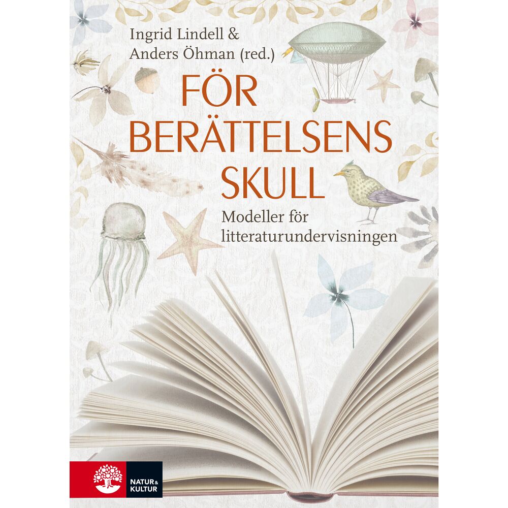 Natur & Kultur Akademisk För berättelsens skull : Modeller för litteraturundervisningen (häftad)