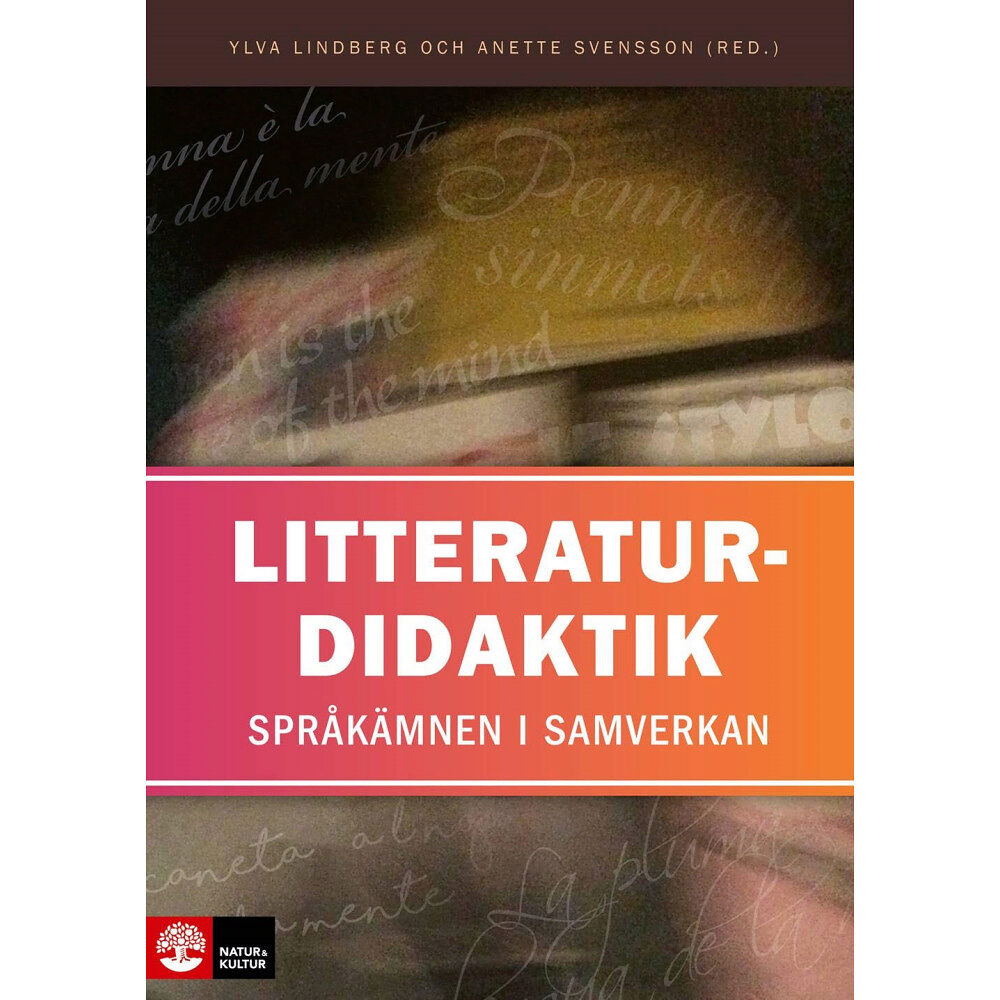 Natur & Kultur Läromedel och Akademi Litteraturdidaktik : språkämnen i samverkan (inbunden)