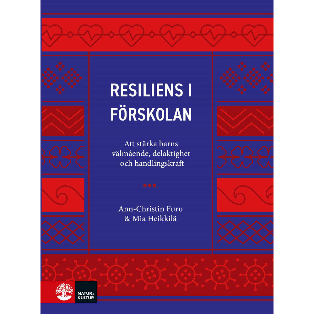 Ann-Christin Furu Resiliens i förskolan : att stärka barns välmående, delaktighet och handlingskraft (bok, danskt band)