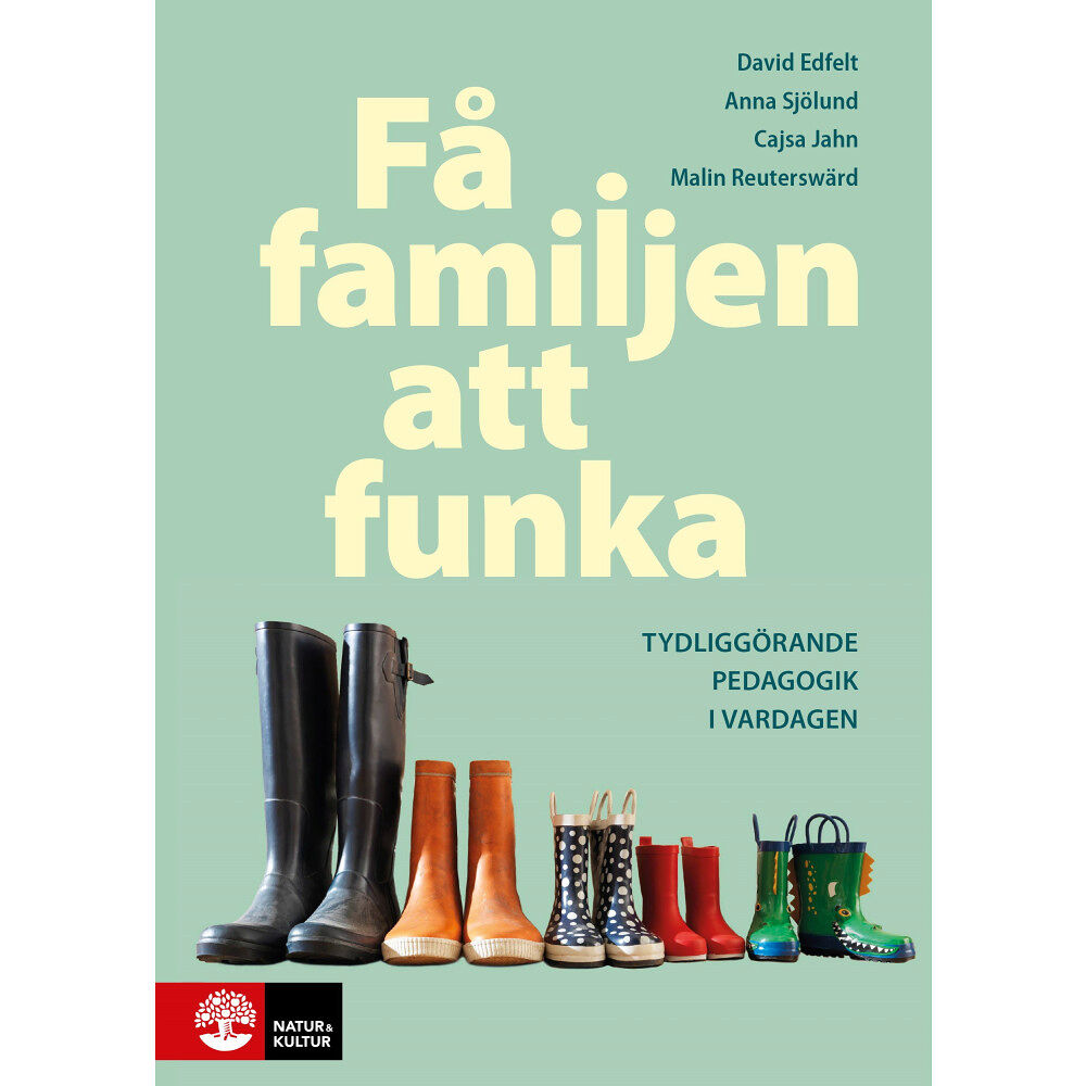 David Edfelt Få familjen att funka : Tydliggörande pedagogik i vardagen (häftad)