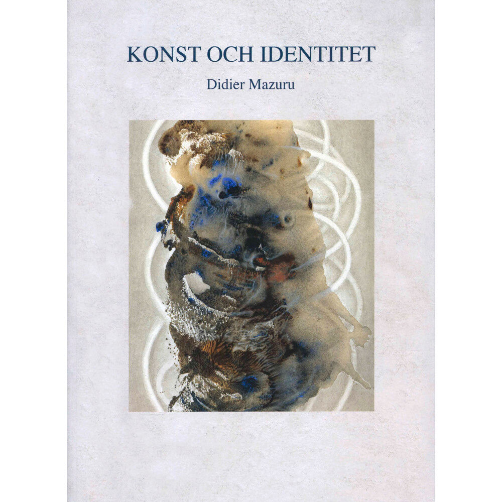 Didier Mazuru Konst och Identitet (häftad)