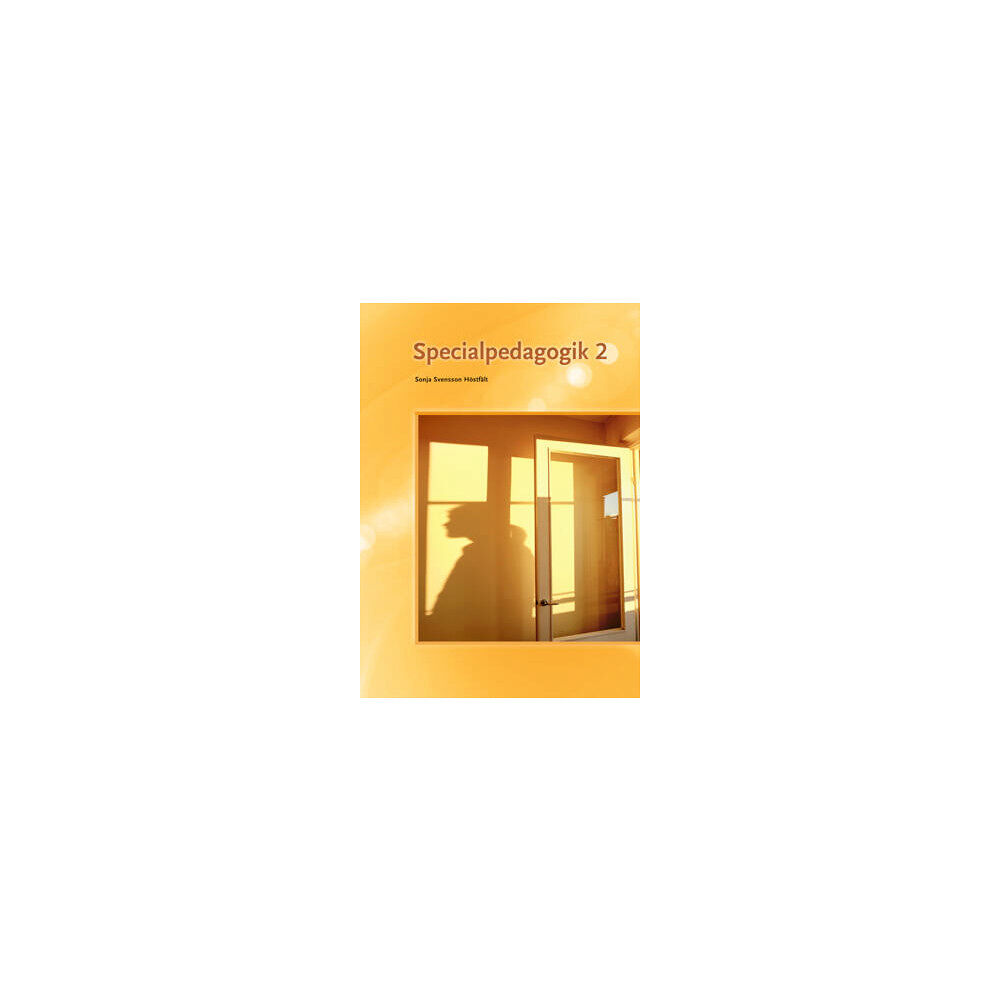Sonja Svensson Höstfält Specialpedagogik 2 (bok, flexband)