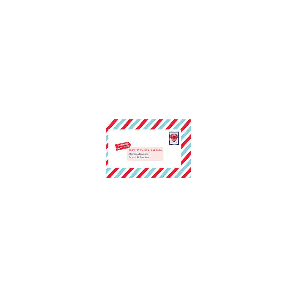 Lea Redmond Brev till min käresta : Skriv nu. Läs senare. En skatt för framtiden (inbunden)