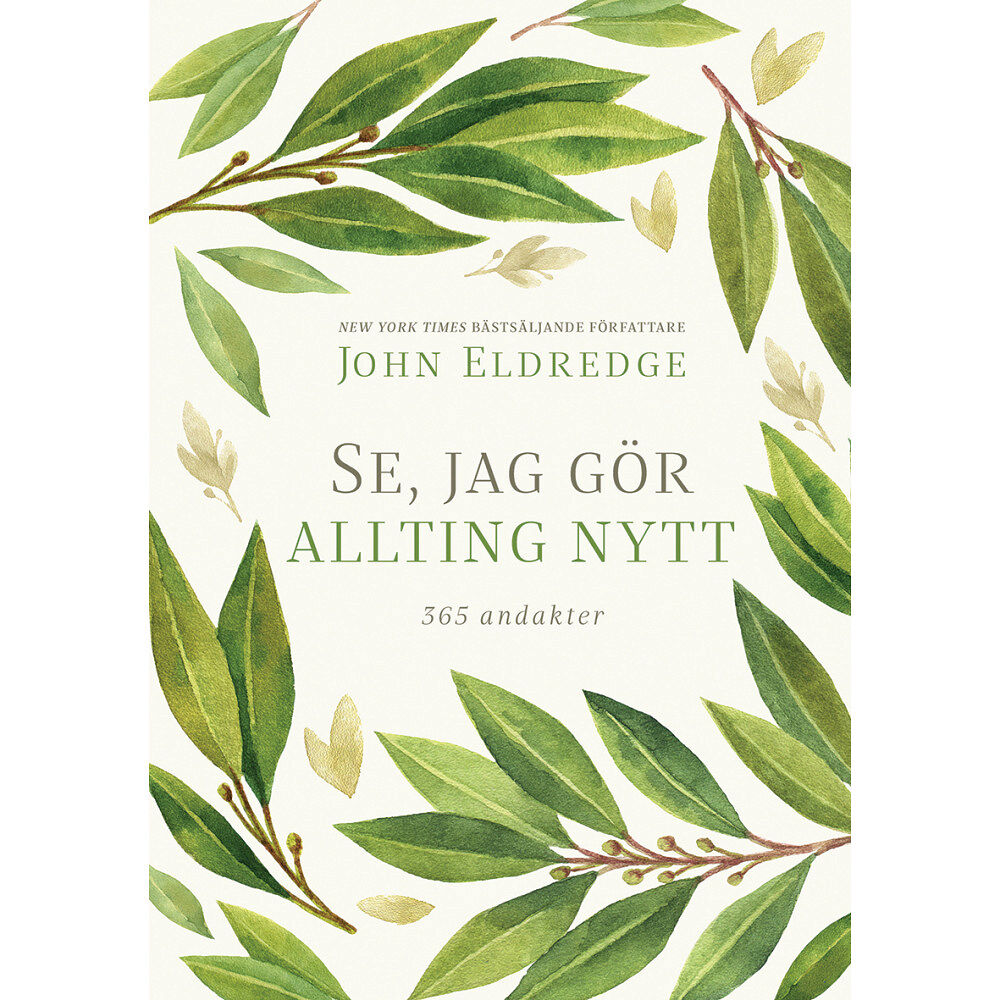 John Eldredge Se, jag gör allting nytt (inbunden)