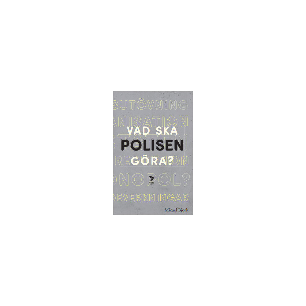 Micael Björk Vad ska polisen göra? (bok, danskt band)