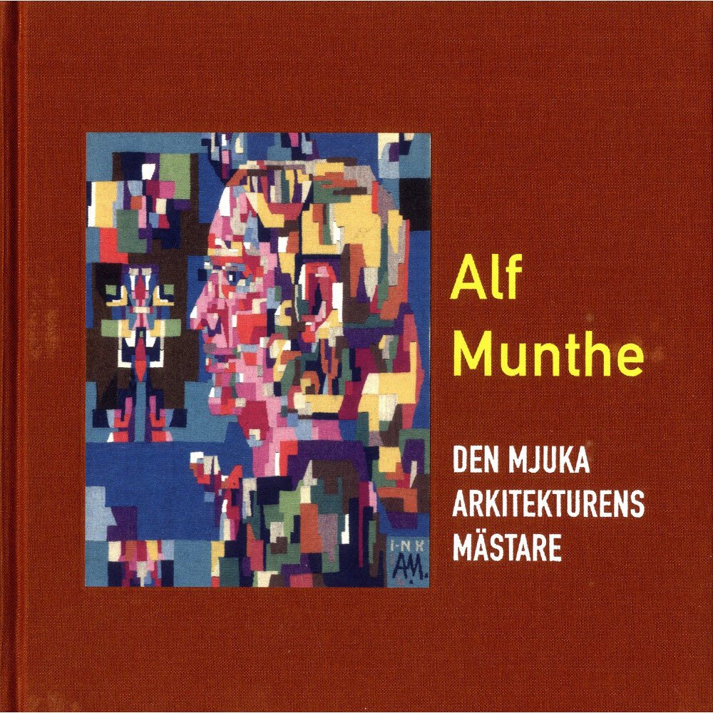 Gidlunds förlag Alf Munthe : den mjuka arkitekturens mästare (bok, klotband)