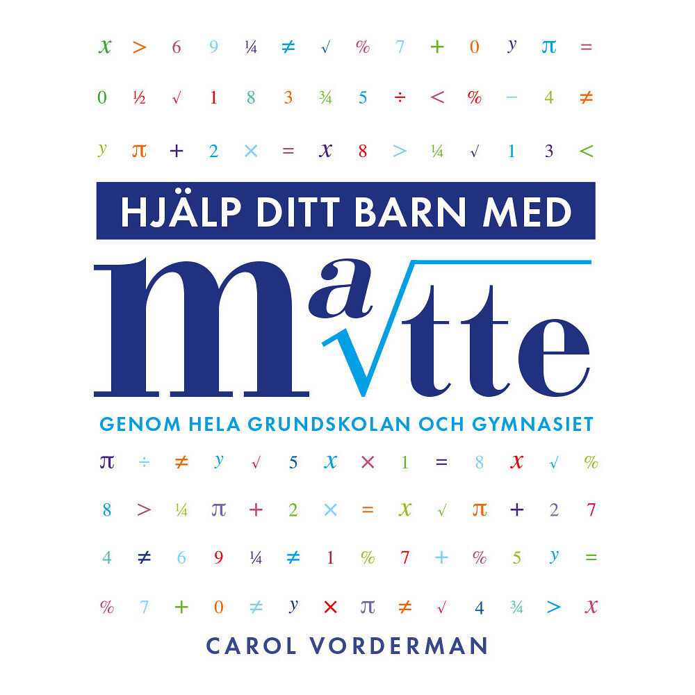 Carol Vorderman Hjälp ditt barn med matte genom hela grundskolan och gymnasiet (bok, flexband)