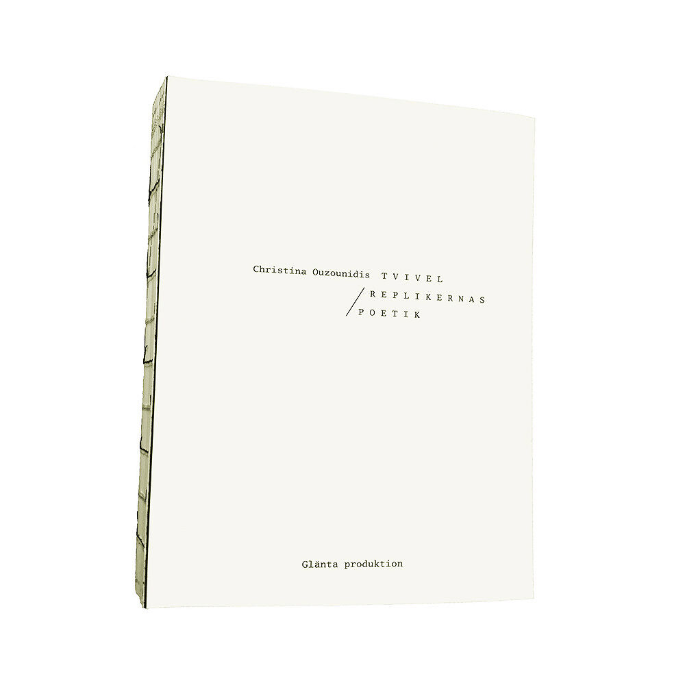 Christina Ouzounidis Tvivel : Replikernas poetik (bok)