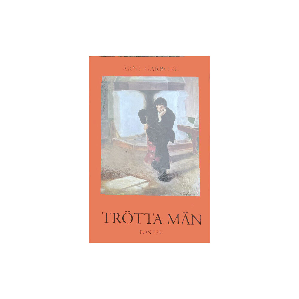 Pontes Trötta män (inbunden)