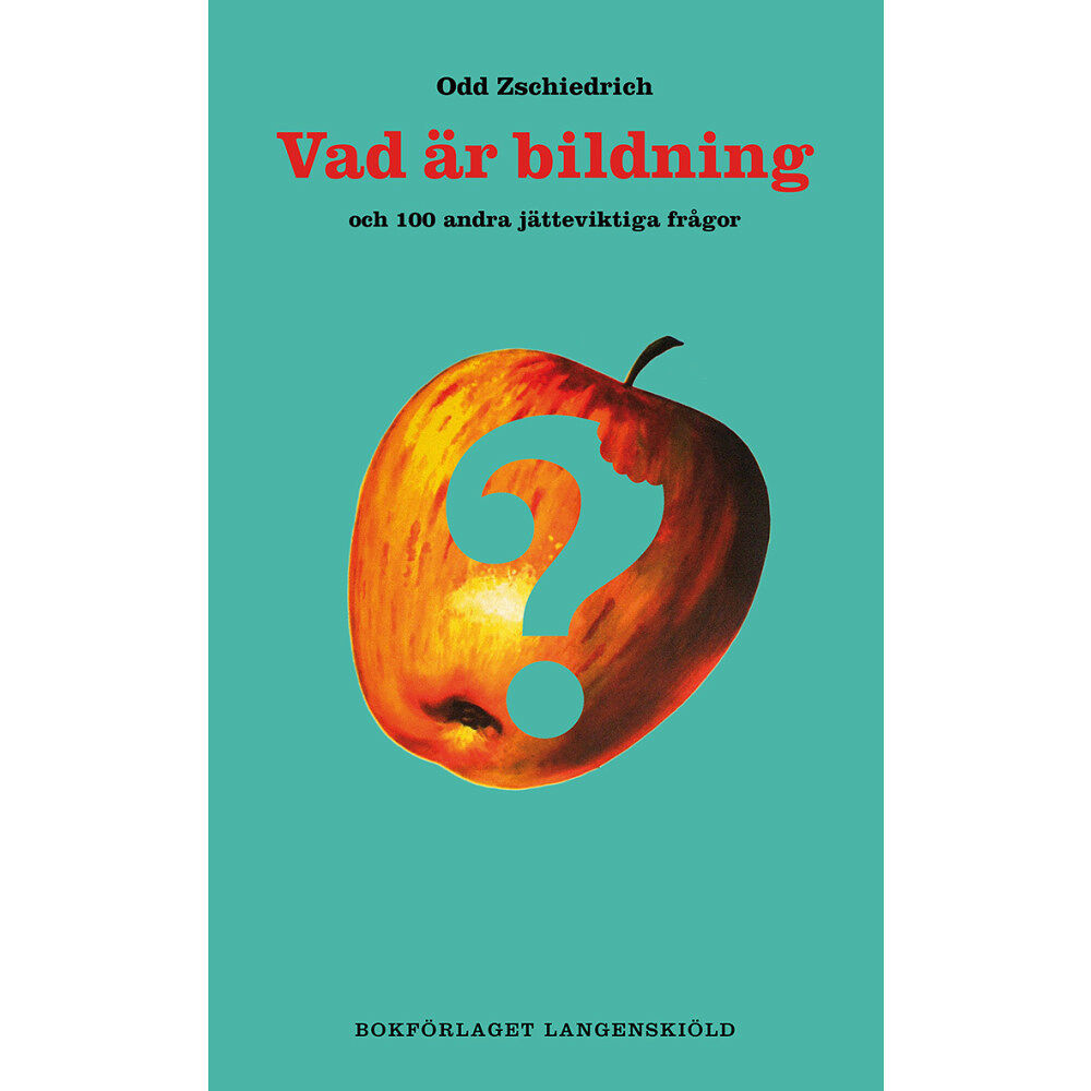 Odd Zschiedrich Vad är bildning och 100 andra jätteviktiga frågor (bok, danskt band)