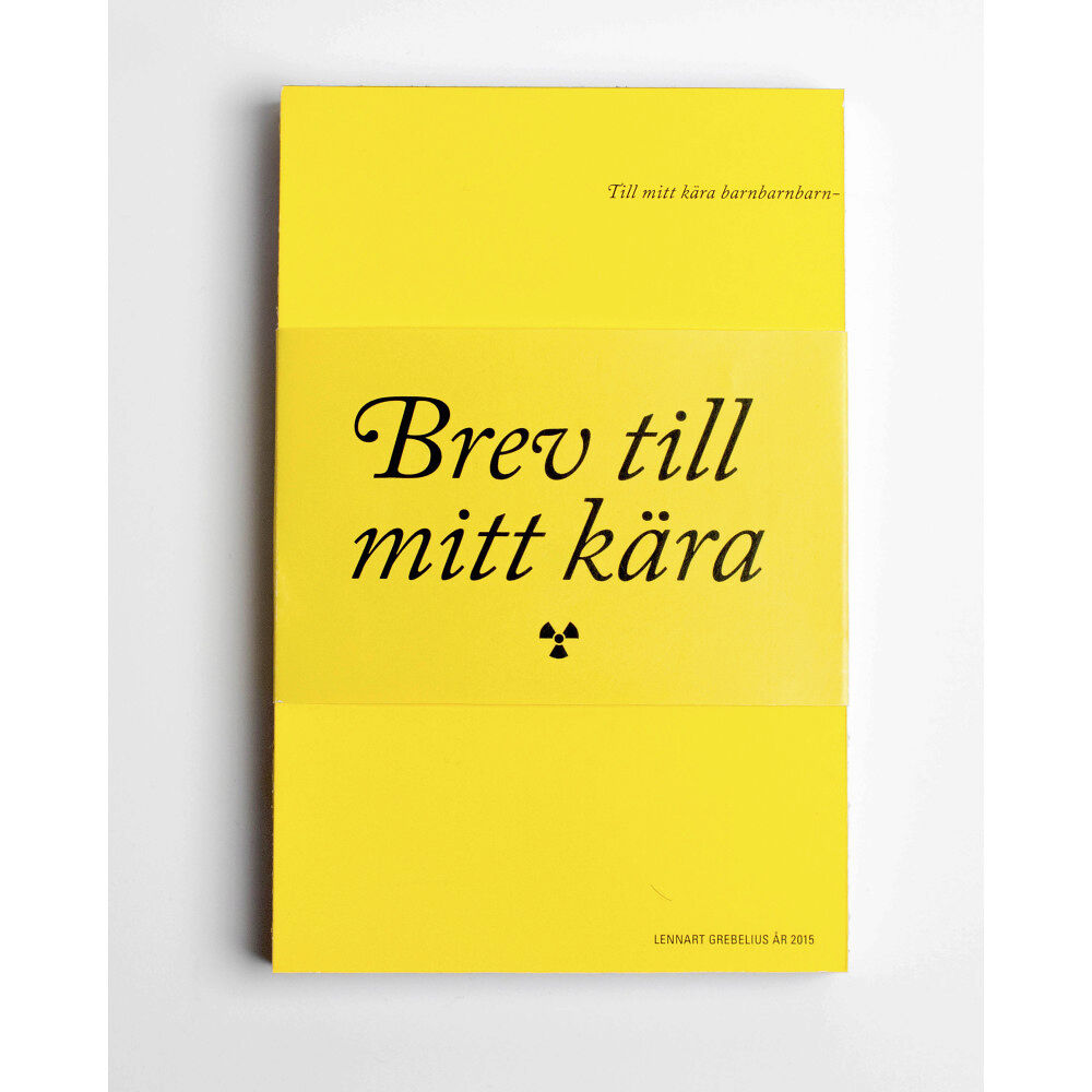 Lennart Grebelius Brev till mitt kära (inbunden)