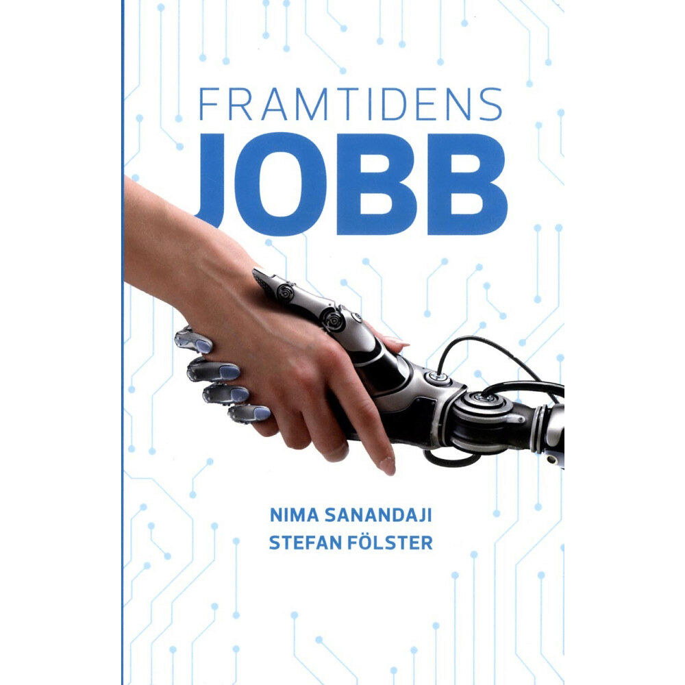 Stefan Fölster Framtidens jobb (inbunden)