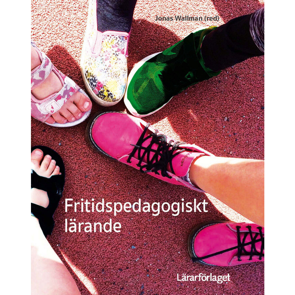 Lärarförlaget Fritidspedagogiskt lärande (häftad)