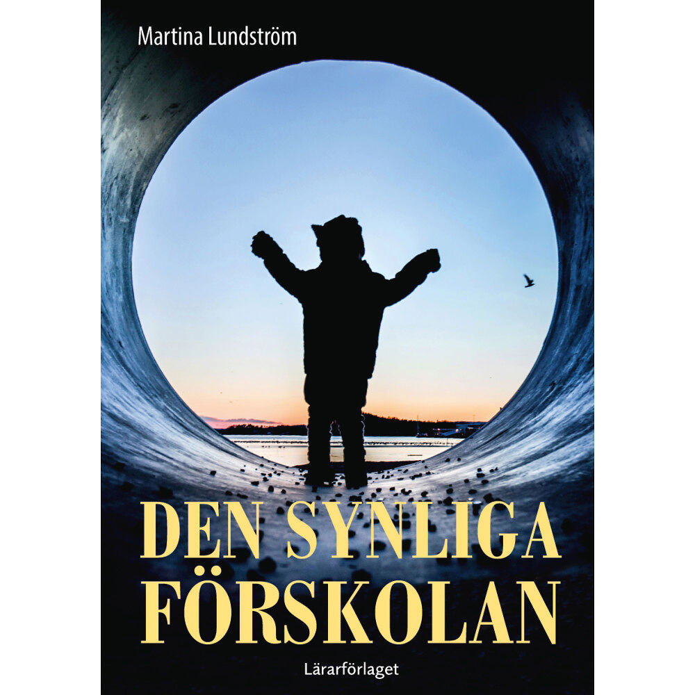 Lärarförlaget Den synliga förskolan (häftad)