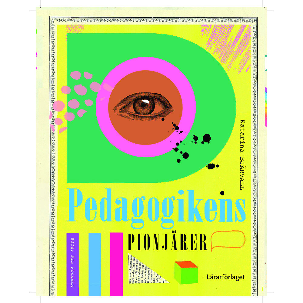 Katarina Bjärvall Pedagogikens pionjärer (bok, danskt band)