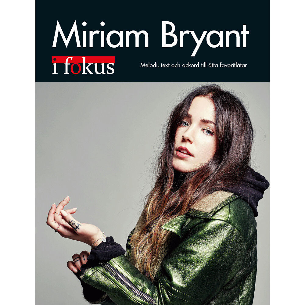 Notfabriken Miriam Bryant i Fokus (häftad)