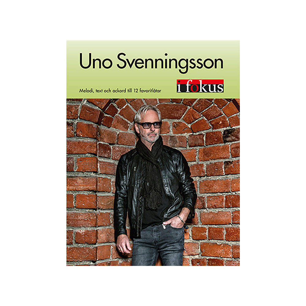 Notfabriken Uno Svenningsson i Fokus (häftad)