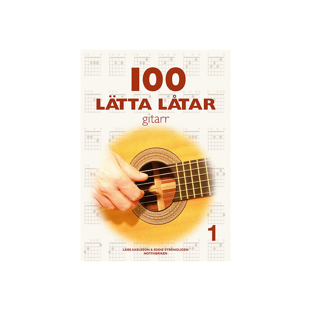 Lars Axelsson 100 lätta låtar gitarr 1 (häftad)