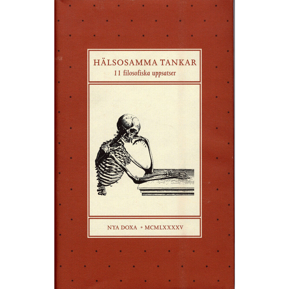 Bokförlaget Nya Doxa Hälsosamma tankar - 11 filosofiska uppsatser tillägnade Lennart Nordenfelt (inbunden)