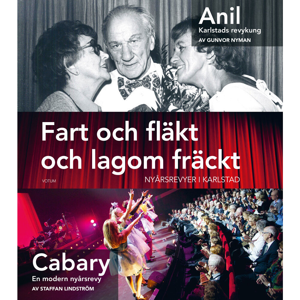 Gunvor Nyman Fart och fläkt och lagom fräckt : nyårsrevyer i Karlstad (bok, danskt band)