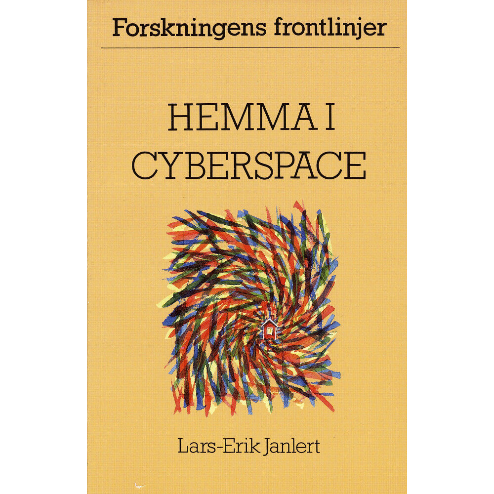 Lars-Erik Janlert Hemma i cyberspace (häftad)