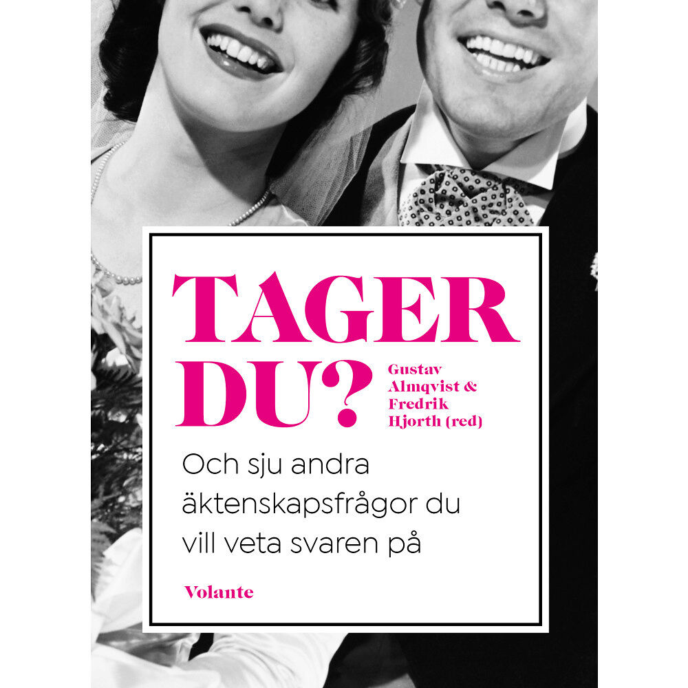 Gustav Almqvist Tager du? : och sju andra äktenskapsfrågor du vill veta svaren på (inbunden)