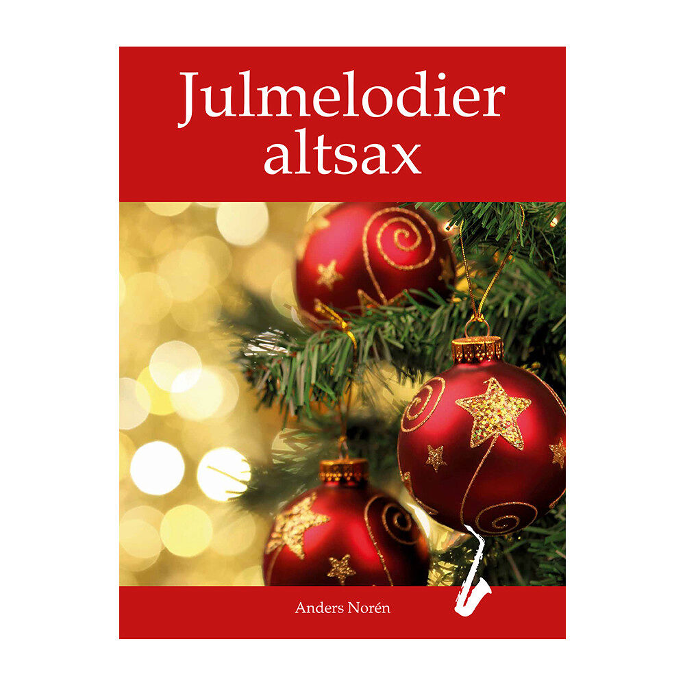 Anders Norén Julmelodier altsax (häftad)