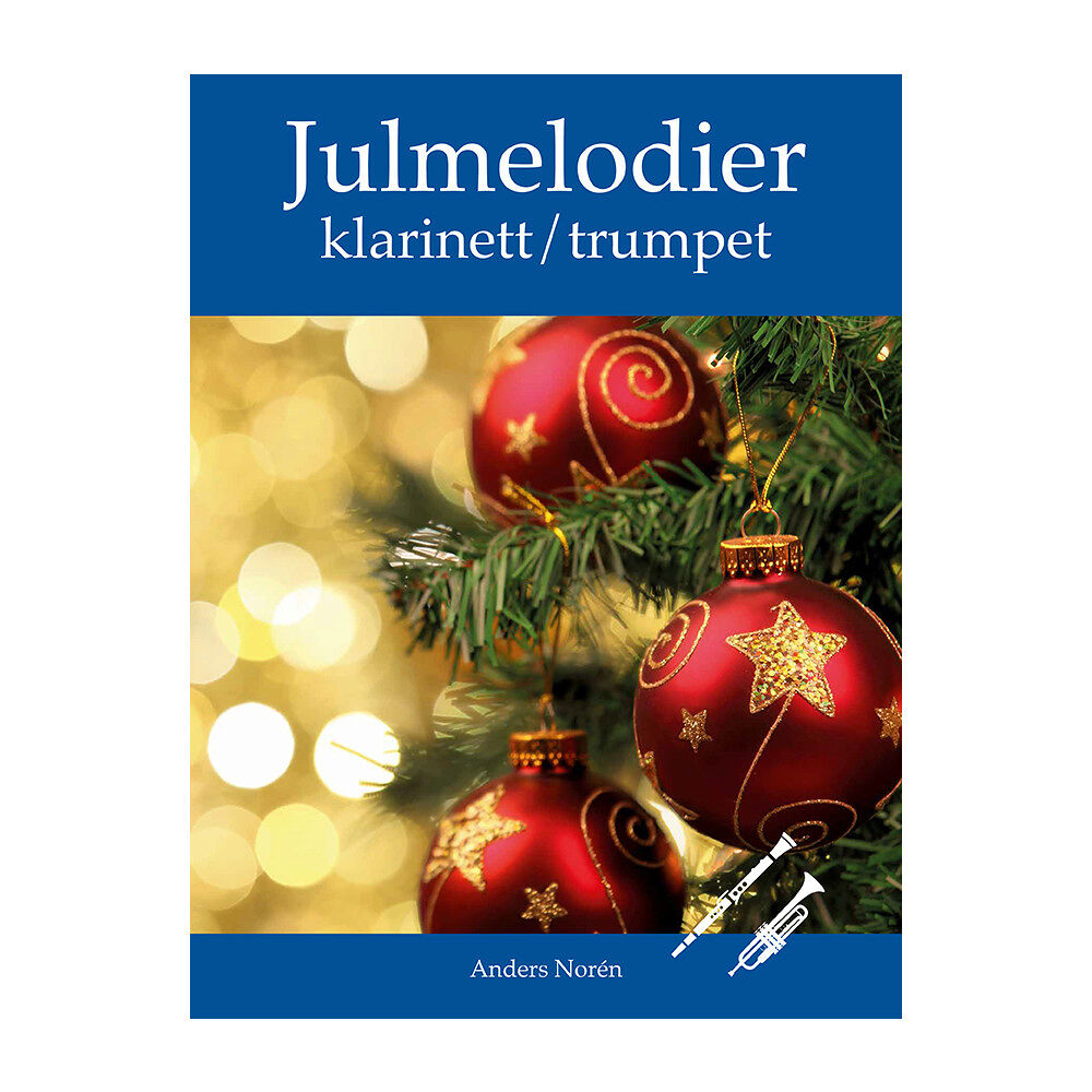 Anders Norén Julmelodier Klarinett / Trumpet (häftad)