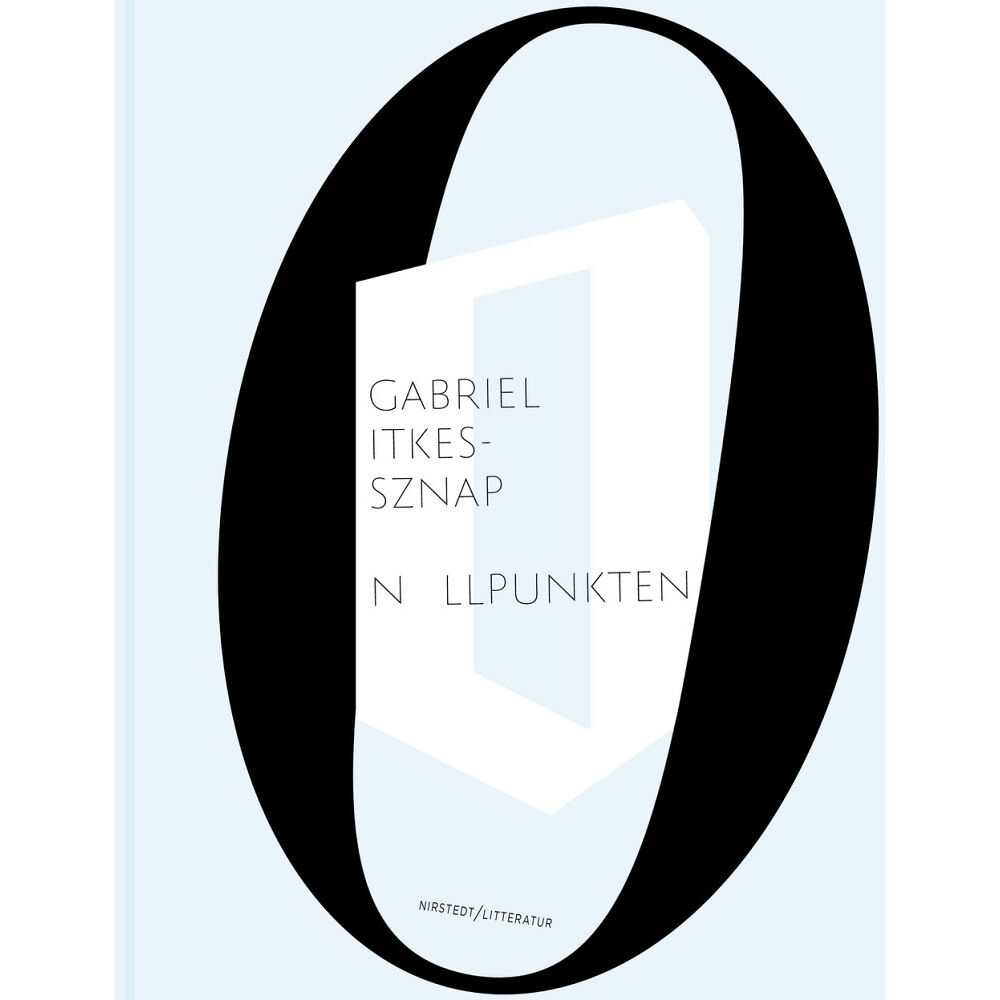 Gabriel Itkes-Sznap Nollpunkten : precisionens betydelse hos Witold Gombrowicz, Inger Christensen och Herta Müller (bok, kartonnage)