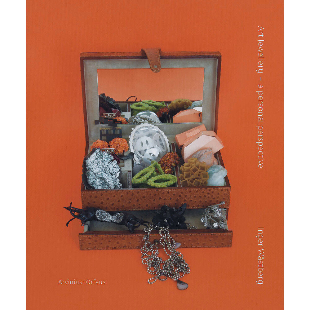 Inger Wästberg Art jewellery : a personal perspective (inbunden, eng)