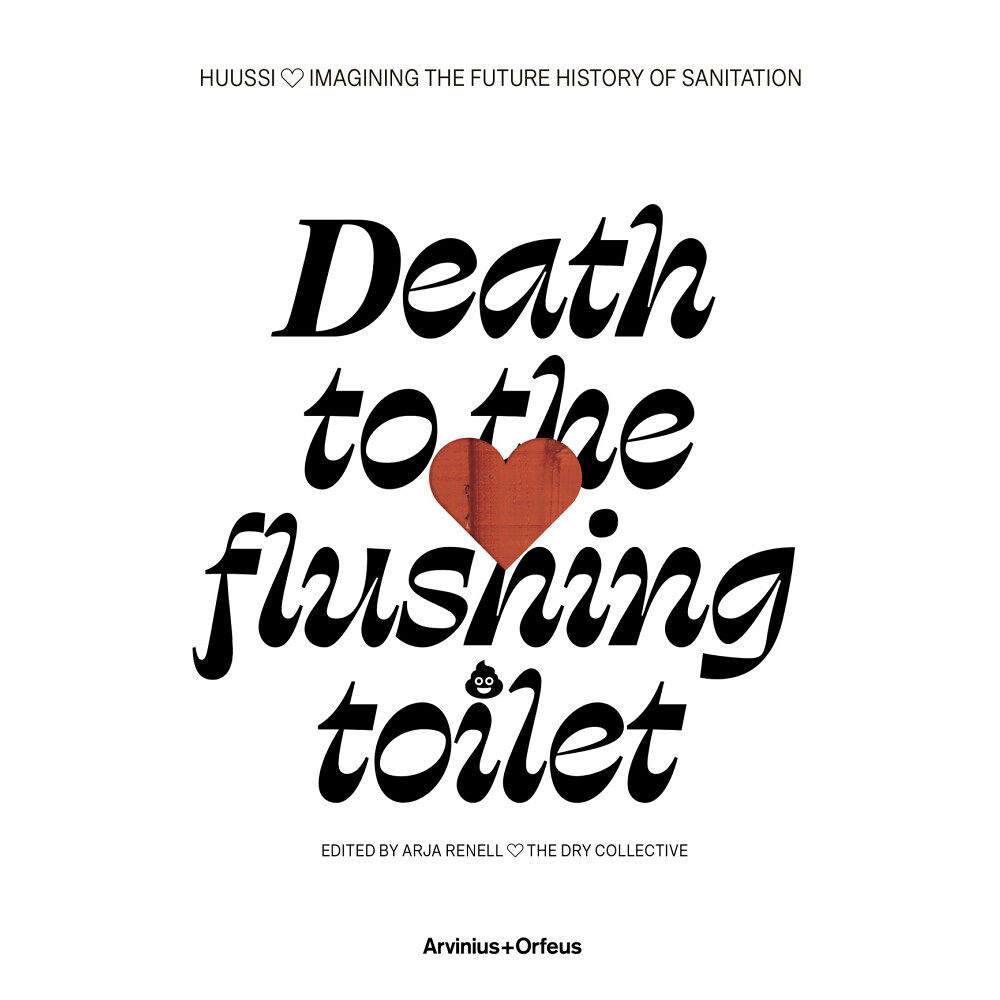 Arvinius+Orfeus Publishing Death to the flushing toilet (häftad, eng)