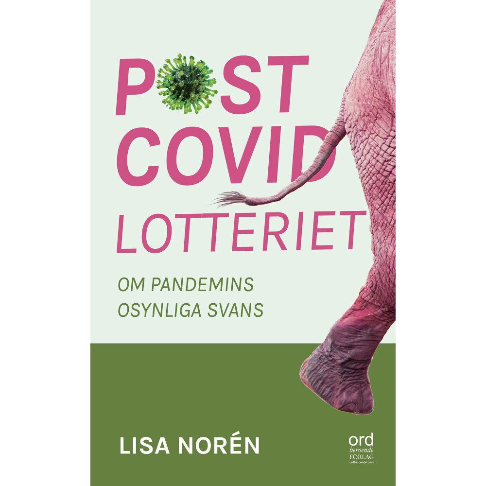Lisa Norén Postcovidlotteriet : om pandemins osynliga svans (inbunden)